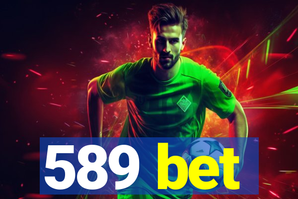 589 bet